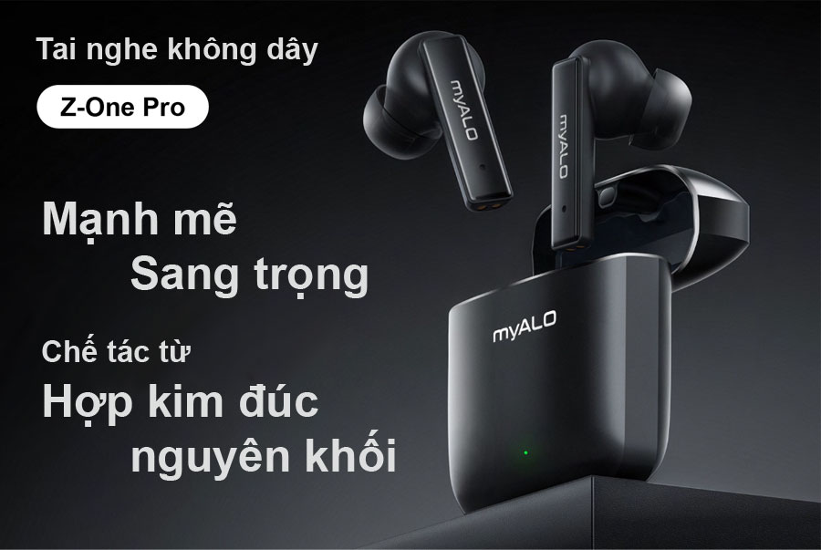 myAlo Z-One Pro là tai nghe không dây in-ear có hộp sạc bằng hợp kim đúc nguyên khối